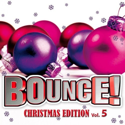 Various Artists-Bounce! Christmas Edition Vol. 5 (The Finest in House, Electro, Dance & Trance)