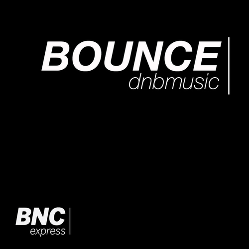 BOUNCE dnbmusic