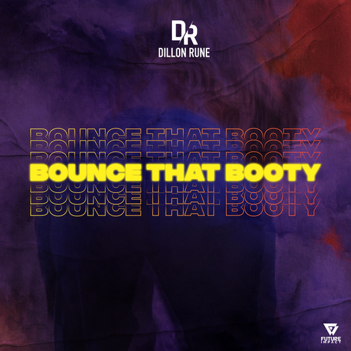Dillon Rune-Bounce That Booty