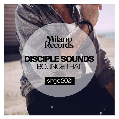 Disciple Sounds-Bounce That