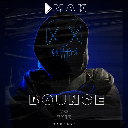 Dmak-Bounce To This