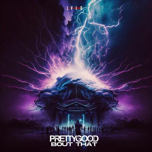 Prettygood-Bout That