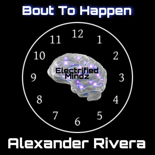 Alexander Rivera-Bout To Happen