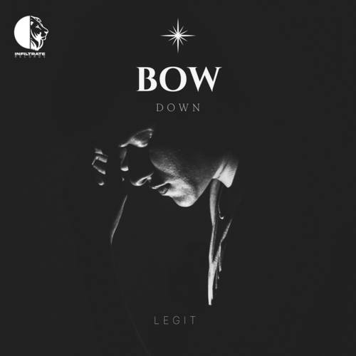 Legit-Bow Down