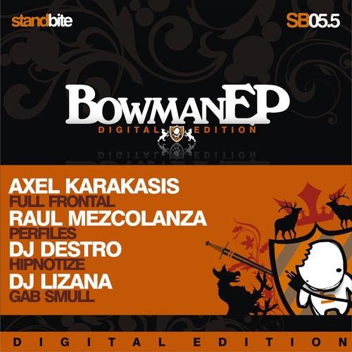 Axel Karakasis, Raul Mezcolanza, DESTRO, DJ Lizana-Bowman EP