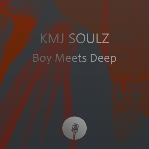 KMJ Soulz-Boy Meets Deep