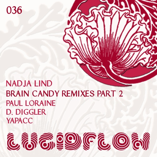 Nadja Lind, Paul Loraine, D. Diggler, Yapacc-Brain Candy Remixes, Pt. 2