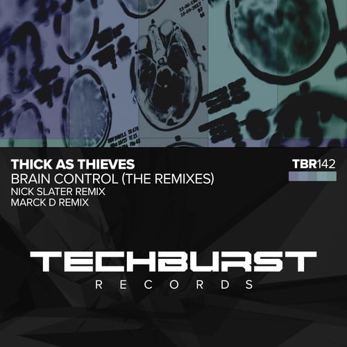 Thick As Thieves, Nick Slater, Marck D-Brain Control