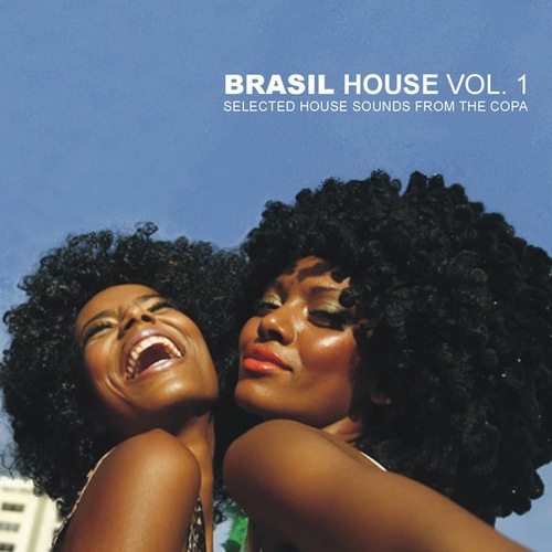 Various Artists-Brasil House Vol.1 - Selected House Sounds From The Copa
