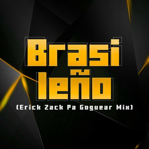 ERICK ZACK-BRASILEÑO