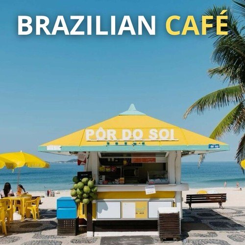 Brazilian Coffee: Bossa Nova Music. Enjoy a Good Coffee While Getting Carried Away by Brazilian Vibes. Music Vibes