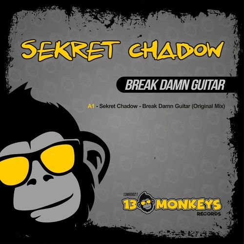 Sekret Chadow-Break Damn Guitar