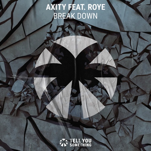 Roye, Axity-Break Down