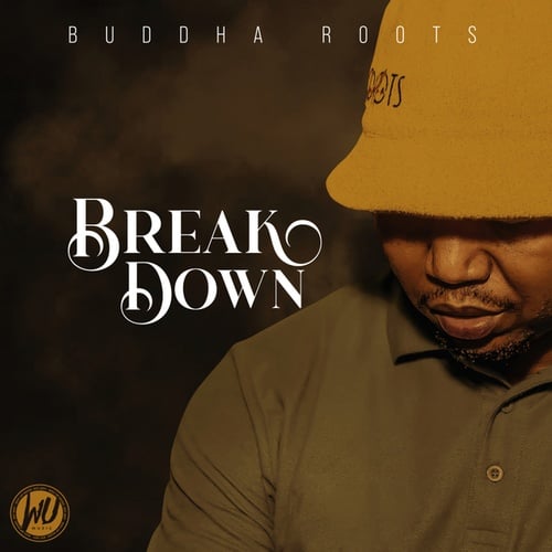 Buddha Roots, KingTouch-Break Down