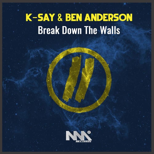 K-say, Ben Anderson-Break Down the Walls