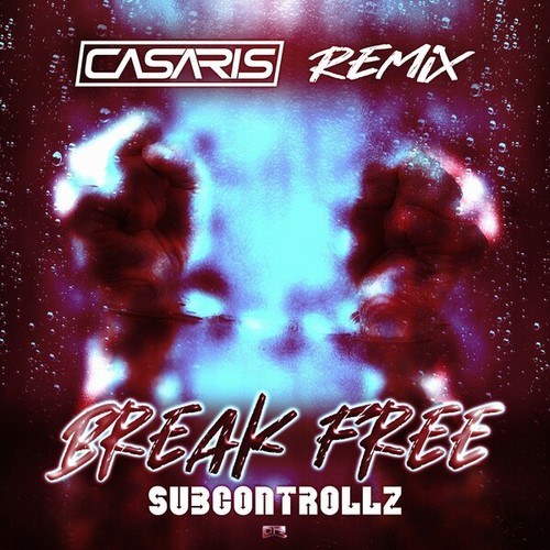 SubControllZ, Casaris-Break Free (Casaris Remix)