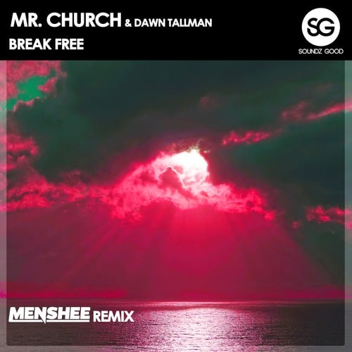 Mr. Church, Dawn Tallman, Menshee-Break Free