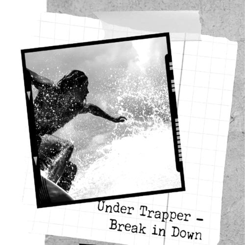 Under Trapper-Break in Down