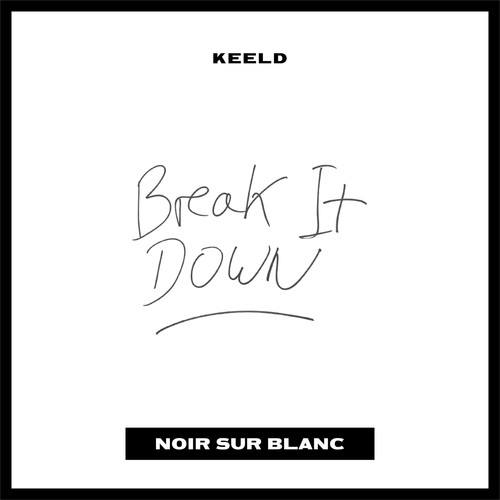 Keeld-Break It Down