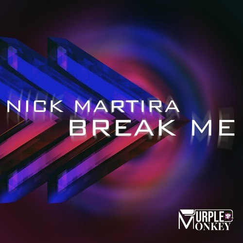Nick Martira-Break Me (Main Mix)