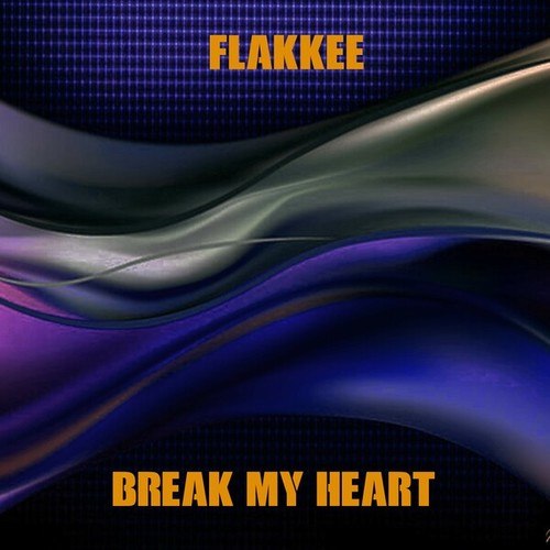 Flakkee-Break My Heart