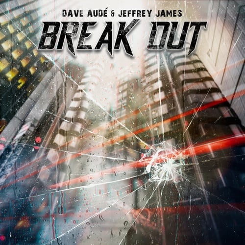 Jeffrey James, Dave Aude-Break Out
