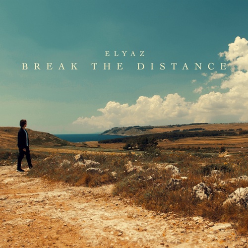 ELYAZ-Break the Distance