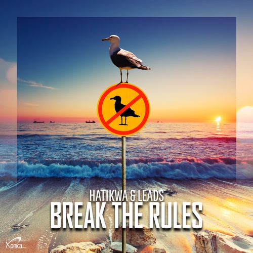 Hatikwa, Leads-Break the Rules