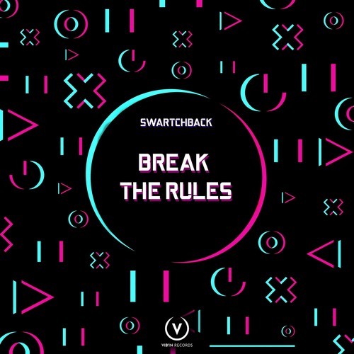 Swartchback-Break the Rules