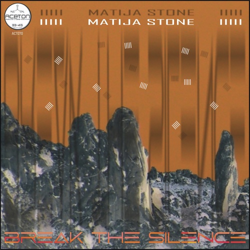 Matija Stone-BREAK THE SILENCE