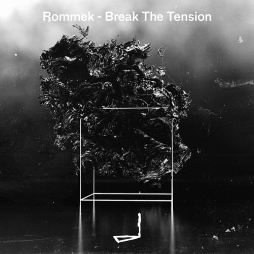 Rommek-Break The Tension
