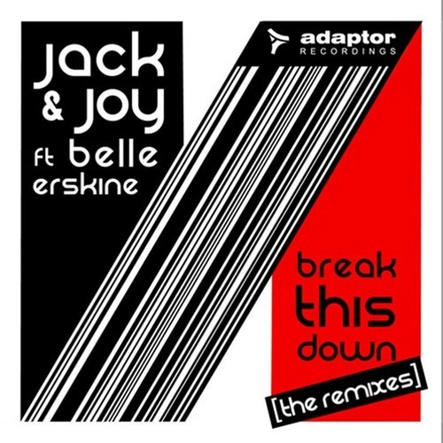 Jack & Joy, Belle Erskine, Guy Scheiman, Greg Stainer, Housellers, Fabietto Cataneo-Break This Down (The Remixes)