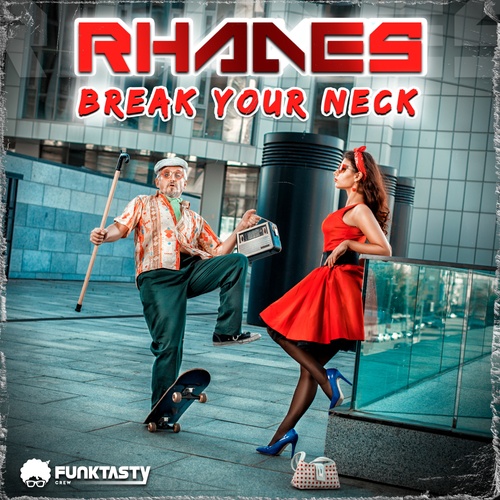 Rhades-Break Your Neck