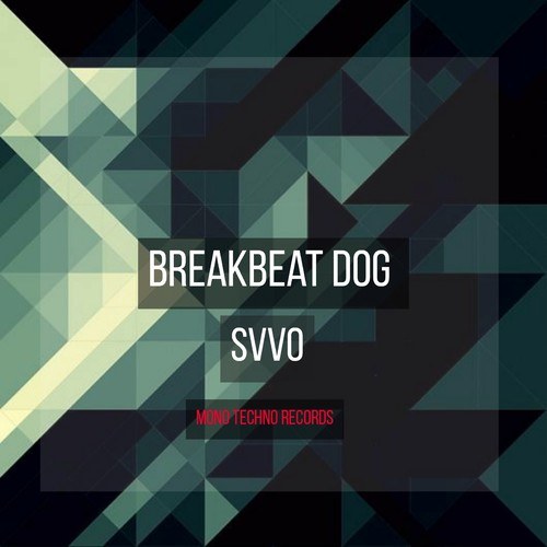 SVVO-Breakbeat Dog