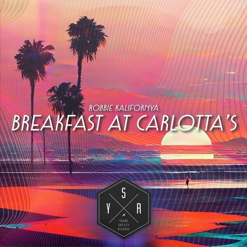 Robbie Kalifornya-Breakfast at Carlotta's