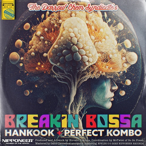 The Darrow Chem Syndicate, Hankook, Perfect Kombo-Breakin Bossa