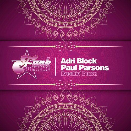 Adri Block, Paul Parsons-Breakin Down