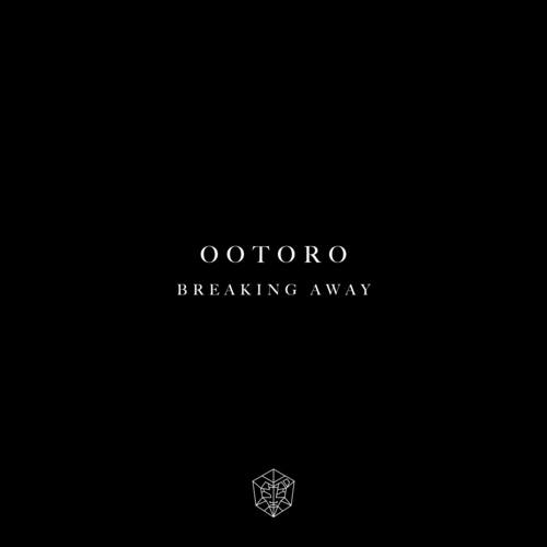 Ootoro-Breaking Away