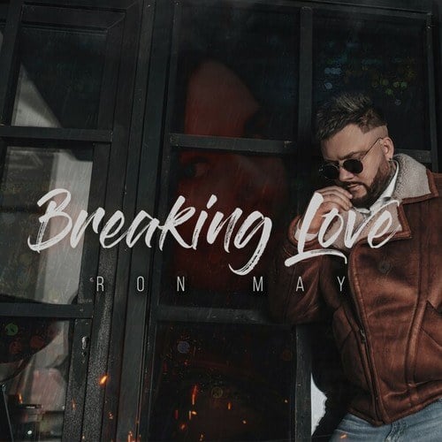 Ron May-Breaking Love