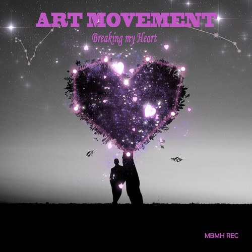 Art Movement-Breaking my Heart