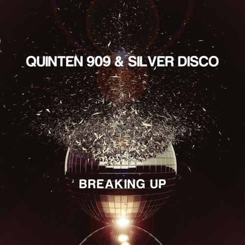 Quinten 909, Silver Disco-Breaking Up