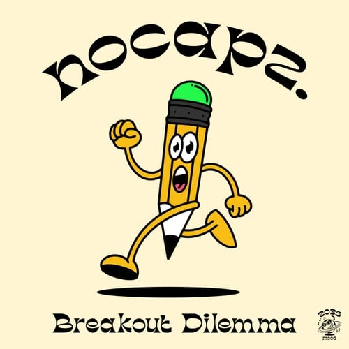 Nocapz.-Breakout Dilemma