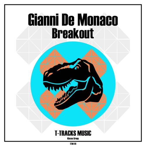 Gianni De Monaco-Breakout