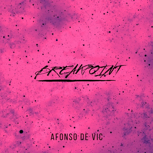 Dj Afonso De Vic-Breakpoint