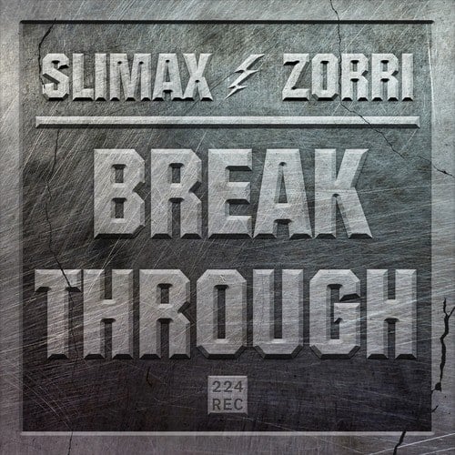 Slimax, Zorri-Breakthrough