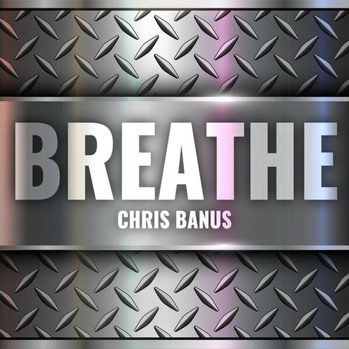 Chris Banus-Breathe