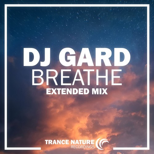 DJ Gard-Breathe (Extended Mix)