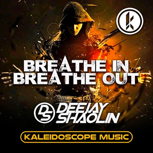 Deejay Shaolin-Breathe In Breathe Out