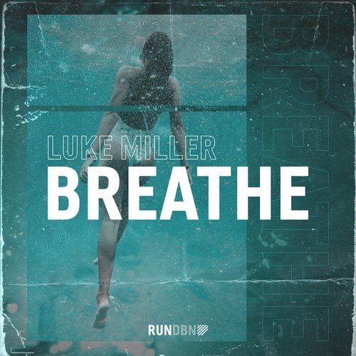 Luke Miller-Breathe