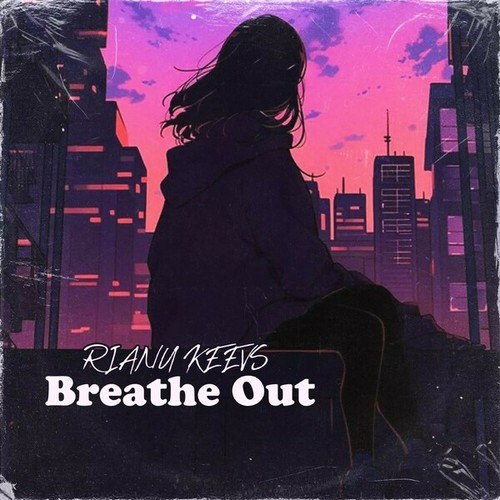 Rianu Keevs-Breathe Out